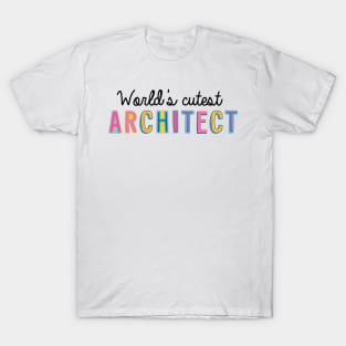 Architect Gifts | World's cutest Architect T-Shirt